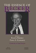 The Essence of Becker (Hoover Institute Press Publication, 426.)