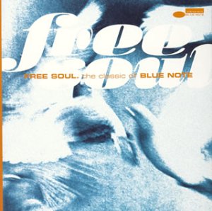 フリー・ソウル‾ザ・クラシック・オブ・ブルーノート