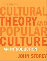 Cultural Theory and Popular Culture: An Introduction