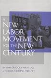 A New Labor Movement for the New Century