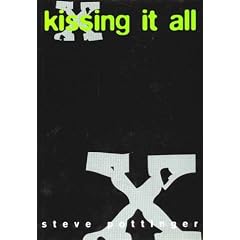 Kissing it All