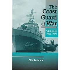 The Coast Guard at War: Vietnam, 1965-1975