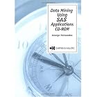 Click here to buy Data Mining Using SAS Applications CD-ROM by  George Fernandez.