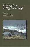 Coming Late to Rachmaninoff: Poems