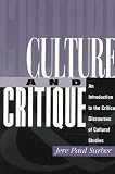 cover of Culture and Critique: An Introduction to Critical Discourses of Cultural Studies