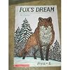 Fox's dream