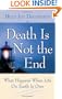 Death Is Not the End