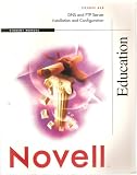 Novell Education Course 658 DNS and FTP Server Installation and Configuration Student Manual