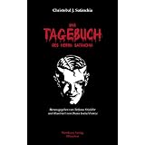 Das Tagebuch des Herrn Sat�nchia (BlutKuss)von "Christobal J. Sat�nchia"