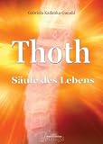 Toth - S&auml;ule des Lebens - Gabriela Kadanka-Ganahl