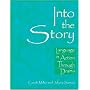 Into the Story: Language in Action Through Drama