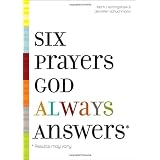 Six Prayers God Always Answers