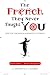 Book The French They Never Taught You: Tips for Teachers & Advanced Students