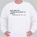 The way of transgressors is hard. Proverbs (ch. XIII, v. 15) Sweatshirt