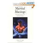 Martial Musings: A Portrayal of Martial Arts in the 20th Century by Robert W. Smith