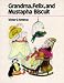 Search : Grandma, Felix and Mustapha Biscuit
