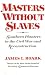 Masters Without Slaves: Southern Planters in the Civil War and Reconstruction