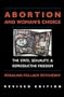 Abortion And Woman's Choice: The State, Sexuality, and Reproductive Freedom (Northeastern Series on Feminist Theory)