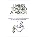 Living Toward a Vision: Biblical Reflections on Shalom (Shalom Resource)