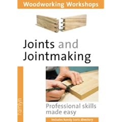 Joints and Jointmaking: Professional Skills Made Easy (Woodworking Workshops)