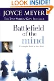 Battlefield of the Mind: Winning the Battle in Your Mind