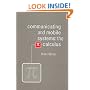 Communicating and Mobile Systems : The Pi-Calculus