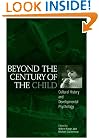 Beyond the Century of the Child: Cultural History and Developmental Psychology