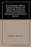 Juvenile justice policy : analyzing trends and outcomes