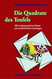 Die Quadrate des Teufels - 100 mathematische R&auml;tsel mit ausf&uuml;hrlichen L&ouml;sungen (Forum Der Psychoanalytischen Psychosentherapie) - Heinrich Hemme