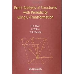 【クリックで詳細表示】Exact Analysis of Structures With Periodicity Using U-Transformation： H. C. Chan， Y. K. Cheung， C. W. Cai： 洋書