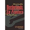 Borderlands / La Frontera: The New Mestiza
