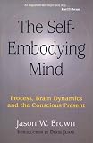 Self-Embodying Mind