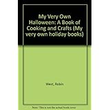 my very own halloween a book of cooking and crafts my very own holiday books