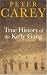 True History of the Kelly Gang