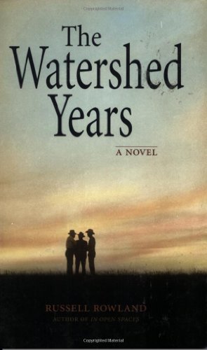 The Watershed Years