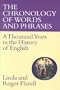 The Chronology of Words and Phrases: A Thousand Years in the History of English