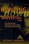 Hunting Down the Universe: The Missing Mass, Primordial Black Holes, and Other Dark Matters