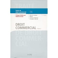 Trait� de droit commercial : Tome 2, Effets de commerce, banque, contrats commerciaux, proc�dures collectives