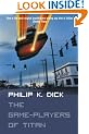 The Game-Players of Titan (Voyager Classics)
