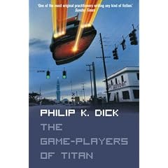 The Game-players of Titan (Voyager Classics)