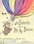 Cinderella & Hot Air Balloon