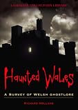 Haunted Wales: A Survey of Welsh Ghostlore
