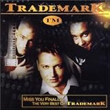 Miss You Finally: Very Best of an album by Trademark