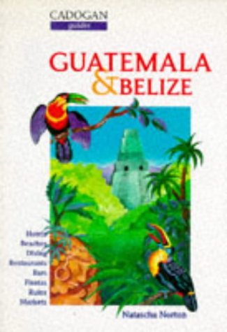 City Travel Guides Discounted  Books : Guatemala and Belize (Cadogan Guides)