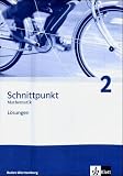 Schnittpunkt 2. 6. Schuljahr. L�sungen. Baden-W�rttemberg