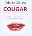 Cougar: A Guide for Older Women Dating Younger Men