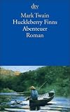 Huckleberry Finns Abenteuer - Mark Twain