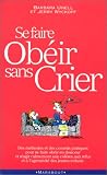 SE Faire Obeir Sans Crier