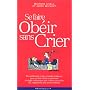 SE Faire Obeir Sans Crier de Unell/ Wyckoff