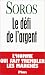 Le Défi de l'argent Le Défi de l'argent